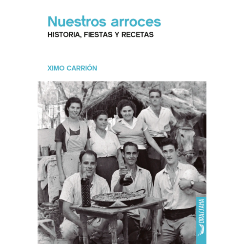 Il libro di Ximo Carrión: I nostri risotti. Storia, sagre e ricette